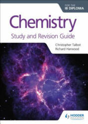 Chemistry for the IB Diploma Study and Revision Guide - Christopher Talbot (ISBN: 9781471899713)