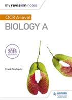 My Revision Notes: OCR a Level Biology a (ISBN: 9781471842269)