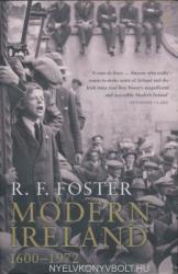 Modern Ireland 1600-1972 - R F Foster (ISBN: 9780140132502)