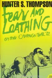 Fear and Loathing on the Campaign Trail '72 - Hunter S Thompson (ISBN: 9780007204489)