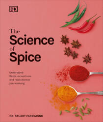 Science of Spice - Stuart Farrimond (ISBN: 9781465475572)