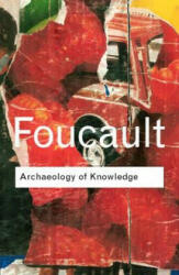 Archaeology of Knowledge - Michel Foucault (ISBN: 9780415287531)