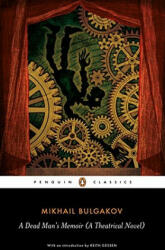 Dead Man's Memoir - Bulgakov Michail Afanasjevič (ISBN: 9780140455144)