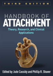 Handbook of Attachment - Jude Cassidy (ISBN: 9781462536641)