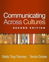 Communicating Across Cultures - Stella Ting-Toomey, Tenzin Dorjee (ISBN: 9781462536474)