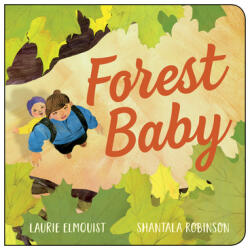 Forest Baby - Laurie Elmquist, Shantala Robinson (ISBN: 9781459813335)