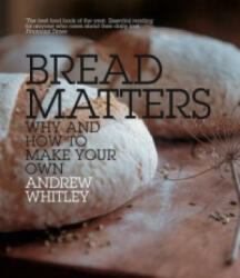 Bread Matters - Andrew Whitley (ISBN: 9780007298495)