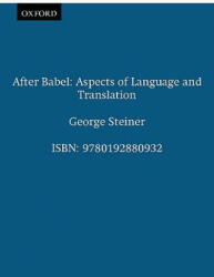 After Babel - George Steiner (ISBN: 9780192880932)