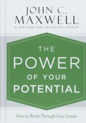 Power of Your Potential - John C. Maxwell (ISBN: 9781455548309)