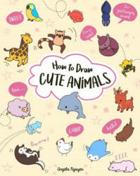 How to Draw Cute Animals 2 (ISBN: 9781454931010)