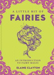 A Little Bit of Fairies 12: An Introduction to Fairy Magic (ISBN: 9781454928720)
