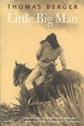 Little Big Man - Thomas Berger (ISBN: 9781860466410)