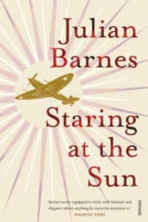 Staring at the Sun - Julian Barnes (ISBN: 9780099540090)