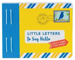 Little Letters to Say Hello - Lea Redmond (ISBN: 9781452165974)