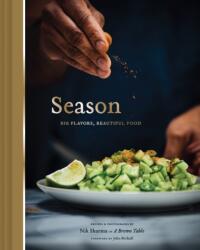 Season: Big Flavors, Beautiful Food - Nik Sharma (ISBN: 9781452163994)