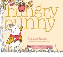 Hungry Bunny - Claudia Rueda (ISBN: 9781452162553)
