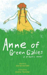 Anne of Green Gables: A Graphic Novel (ISBN: 9781449494544)