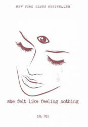 She Felt Like Feeling Nothing (ISBN: 9781449494254)