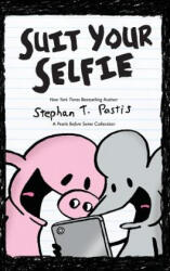 Suit Your Selfie: A Pearls Before Swine Collection - Stephan Pastis (ISBN: 9781449494032)