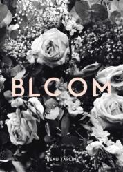 Bloom (ISBN: 9781449493707)
