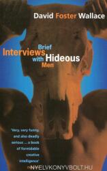 David Foster Wallace: Brief Interviews With Hideous Men (ISBN: 9780349111889)