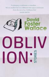 Oblivion: Stories - David Foster Wallace (ISBN: 9780349116495)