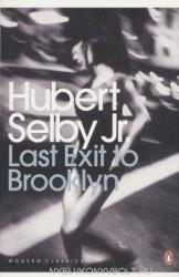 Last Exit to Brooklyn - Hubert Selby (ISBN: 9780141195650)