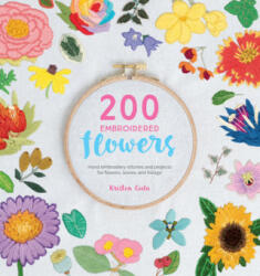 200 Embroidered Flowers - Kristen Gula (ISBN: 9781446306758)