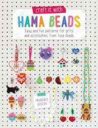 Craft it With Hama Beads - Prudence Rogers (ISBN: 9781446305775)