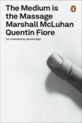 Medium is the Massage - Marshall McLuhan (ISBN: 9780141035826)
