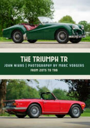 The Triumph Tr: From 20ts to TR6 (ISBN: 9781445673820)
