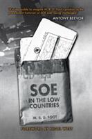SOE in the Low Countries (ISBN: 9781445671062)