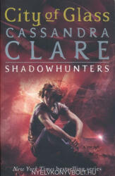 Cassandra Clare: Cassandra Clare: City of Glass (ISBN: 9781406307641)