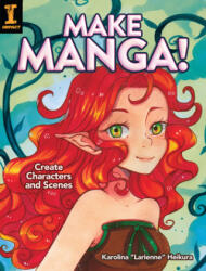 Make Manga! : Create Characters and Scenes (ISBN: 9781440353017)