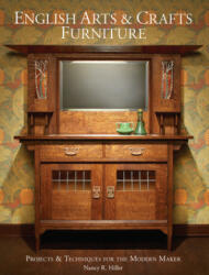 English Arts & Crafts Furniture - Nancy R Hiller (ISBN: 9781440350825)
