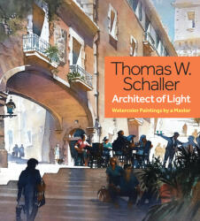 Thomas Schaller, Architect of Light - Thomas Schaller (ISBN: 9781440350726)