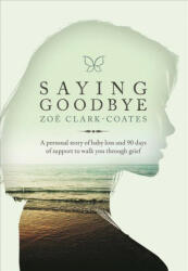 Saying Goodbye (ISBN: 9781434712264)