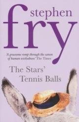 Stars' Tennis Balls - Stephen Fry (ISBN: 9780099471554)