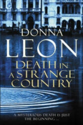 Death in a Strange Country - Donna Leon (ISBN: 9780099536598)