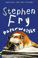 Paperweight - Stephen Fry (ISBN: 9780099457022)