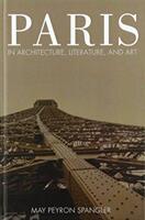 Paris in Architecture Literature and Art (ISBN: 9781433139581)