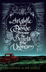Aristotle and Dante Discover the Secrets of the Universe - Benjamin Alire Saaenz (ISBN: 9781432849276)