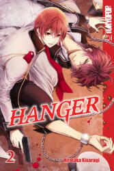 Hanger, Volume 2 - Hirotaka Kisaragi (ISBN: 9781427859624)