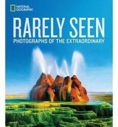 National Geographic Rarely Seen - National Geographic (ISBN: 9781426219795)