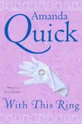 With This Ring - Amanda Quick (ISBN: 9780749939113)