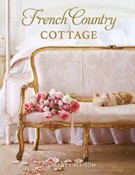 French Country Cottage (ISBN: 9781423648925)