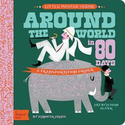 Little Master Verne: Around the World in 80 Days - Jennifer Adams (ISBN: 9781423647461)