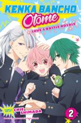 Kenka Bancho Otome: Love's Battle Royale Vol. 2 2 (ISBN: 9781421599113)