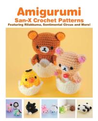 Amigurumi: San-X Crochet Patterns - Eriko Teranishi (ISBN: 9781421598734)