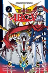 Yu-Gi-Oh! Arc-V, Vol. 3 - Shin Yoshida, Kazuki Takahashi, Naohito Miyoshi (ISBN: 9781421598055)